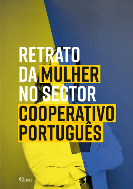 Capa Relatório CASES // Retrato da Mulher no Sector Cooperativo Português Abril 2021