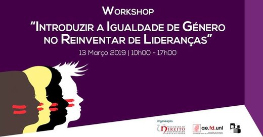 Cartaz 1 Introduzir a igualdade de género no reinventar de lideranças 2019-03-13 Faculdade de Direito da Universidade Nova de Lisboa