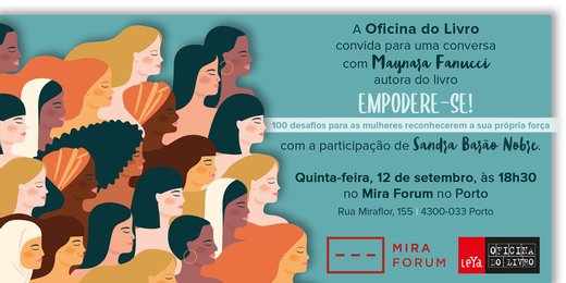 Cartaz 1 Porto | Empodere-se! Sandra Barão Nobre com Maynara Fanucci 12 Setembro 2019 Mira Forum Oficina do Livro