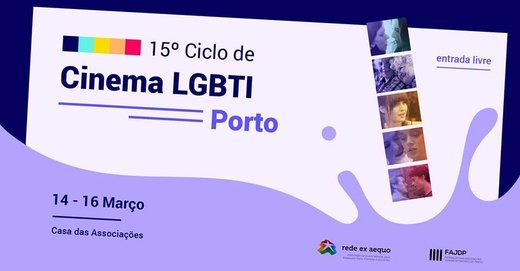 Cartaz 15.º Ciclo de Cinema LGBTI no Porto 14-16 março 2019