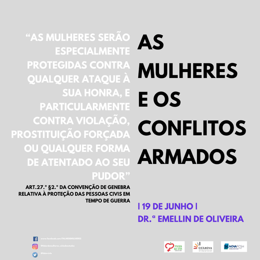 Cartaz 2.º Evento Falar de Mulheres. Dr.ª Emellin de Oliveira sobre "As mulheres e os conflitos armados" 19 Junho 2020