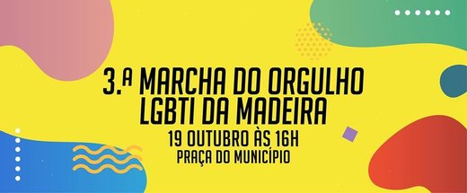 Cartaz 3ª Marcha do Orgulho LGBTI da Madeira 19 de Outubro 2019 Madeira Pride
