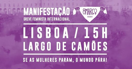 Cartaz 8M Lisboa: Manifestação | Greve Feminista Internacional 8 Março 2020 Rede 8 de Março
