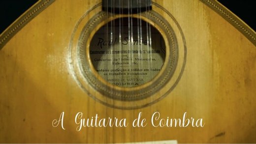 Cartaz A Guitarra de Coimbra - Documentário de Soraia Simões de Andrade 26 Fevereiro 2020 Lisboa