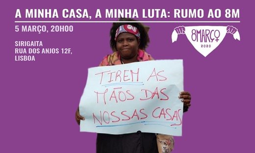 Cartaz A minha casa, a minha luta: rumo ao 8M 5 Março 2020 Greve Feminista Internacional Rede 8 de Março Lisboa