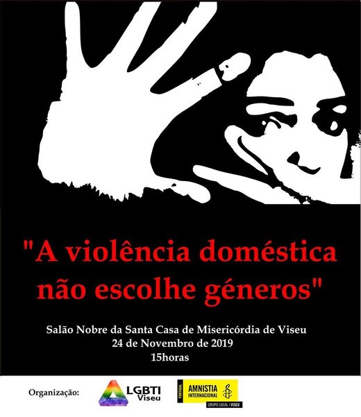 Cartaz A violência doméstica não escolhe géneros 24 Novembro 2019 Anmistia Internacional e LGBTI Viseu