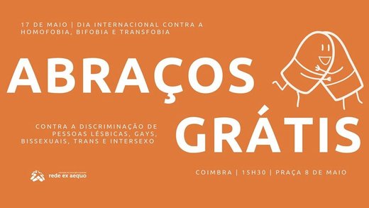Cartaz Abraços grátis contra a discriminação - Coimbra 17 maio 2019