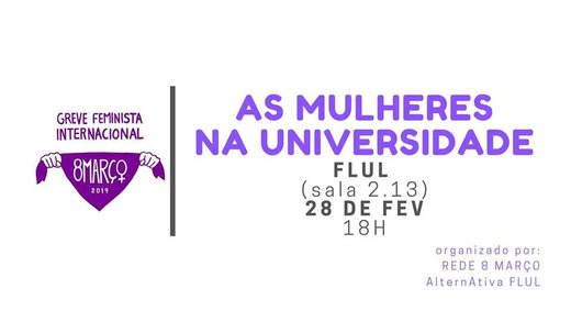 Cartaz As Mulheres na Universidade 2019-02-28 em FLUL