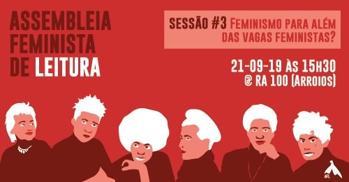 Cartaz Assembleia Feminista de Leitura // 3ª Sessão 21 setembro 2019 Assembleia Feminista de Lisboa