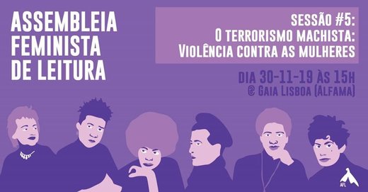 Cartaz Assembleia Feminista de Leitura // 5ª Sessão 30 Novembro 2019 Assembleia Feminista de Lisboa