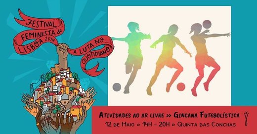 Cartaz Atividades ao ar livre - Gincana Futebolística 12 de Maio de 2019 Festival Feminista de Lisboa