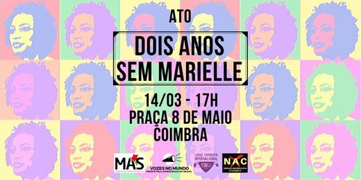 Cartaz Ato Dois Anos Sem Marielle - Coimbra 14 Março 2020 Marielle Presente!