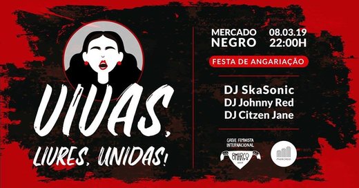 Cartaz Aveiro| Festa - Vivas, Livres e Unidas! 2019-03-08