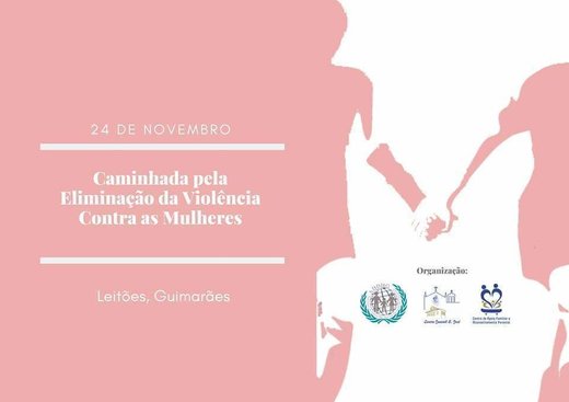 Cartaz Caminhada pela Eliminação da Violência Contra as Mulheres 24 Novembro 2019 Guimarães