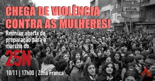 Cartaz Chega de violência contra as mulheres- Preparação do 25N 10 Novembro 2019 Assembleia Feminista de Lisboa