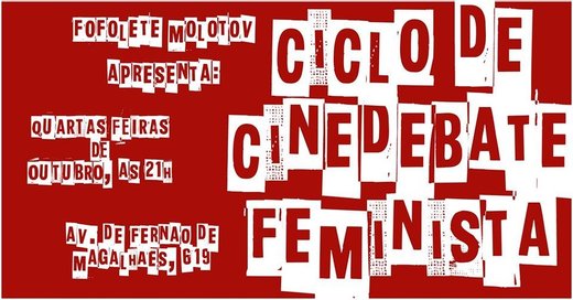 Cartaz Ciclo De Cinedebate Feminista #1 Quartas Feiras de Outubro 2019 Porto