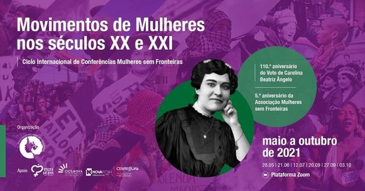 Cartaz Ciclo Internacional de Conferências Mulheres sem Fronteiras Movimentos de Mulheres nos séc XX e XXI maio a outubro 2021 Online Associação Mulheres sem Fronteiras