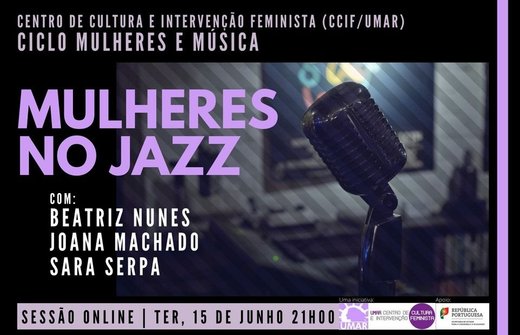 Cartaz Ciclo Mulheres e Música: Mulheres no Jazz 15 DE JUNHO DE 2021 UMAR - União de Mulheres Alternativa e Resposta Online