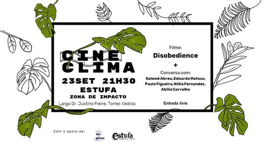Cartaz CineClima // Estufa - Zona de Impacto 23 Setembro 2019 Mobilização Global pelo Clima Torres Vedras