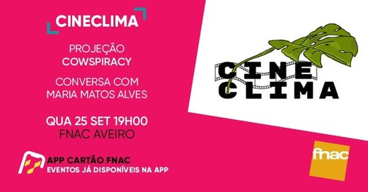 Cartaz CineClima // fnac Fórum Aveiro 25 Setembro 2019 Mobilização Global pelo Clima