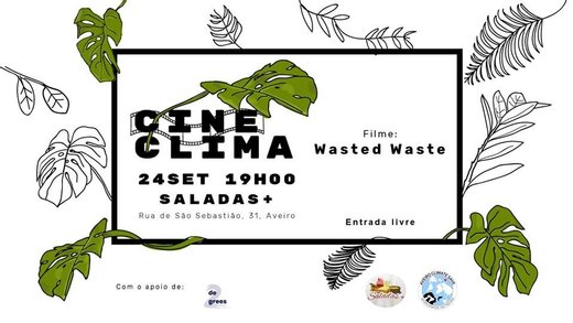 Cartaz CineClima // Saladas+ 24 Setembro 2019 Mobilização Global pelo Clima Aveiro