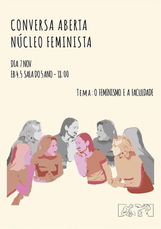 Cartaz Conversa aberta // O Feminismo e a Faculdade 7 Novembro 2019 Núcleo Feminista da FAUP