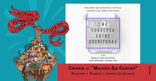 Cartaz Conversa - “Mulheres que escrevem” 18 Maio Festival Feminista de Lisboa 2019