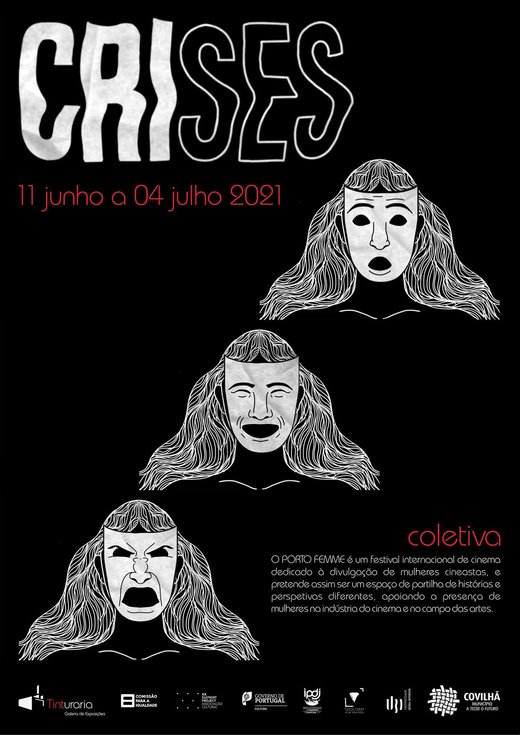 Cartaz Crises - Exposição Coletiva de Arte 11 de junho - 4 de julho de 2021 PORTO FEMME - International Film Festival Covilhã
