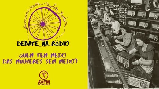 Cartaz Debate na Rádio AVFM "Quem tem medo das Mulheres Sem Medo?" 12 Novembro 2019 Feminismo sobre Rodas