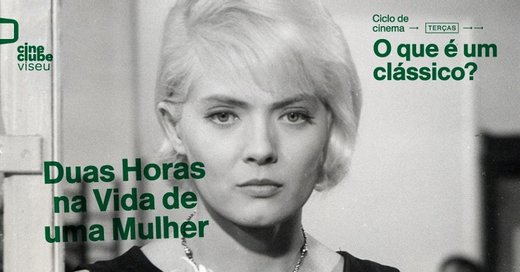 Cartaz Duas Horas na Vida de Uma Mulher (Agnès Varda, 1962) 22 Outubro 2019 Cine Clube de Viseu