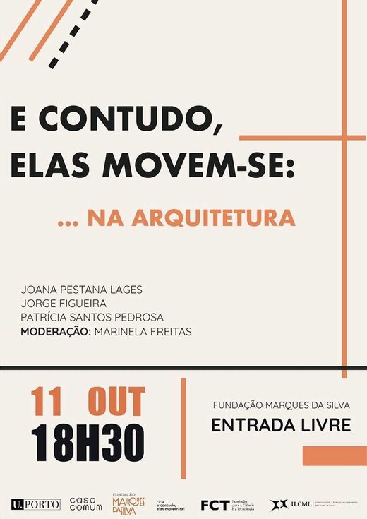 Cartaz E contudo, elas movem-se: na Arquitetura 11 Outubro 2019 Porto