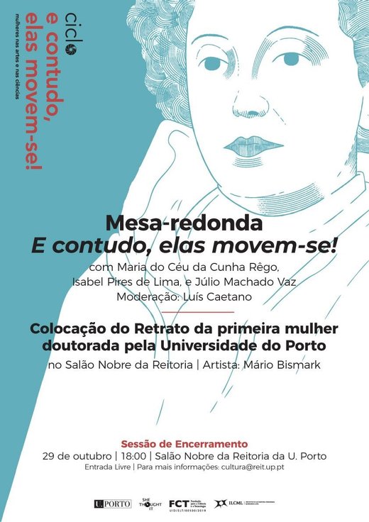 Cartaz E contudo, elas movem-se! | Sessão de encerramento do ciclo 29 Outubro 2019 Cultura U.Porto