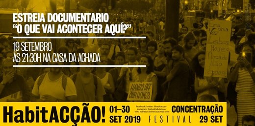Cartaz Estreia Documentário "O que vai acontecer aqui?" 19 Setembro 2019 Festival Habitacção Lisboa