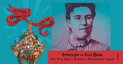 Cartaz Exposição - "Elas quem" 3 a 17 de Maio de 2019 Lisboa