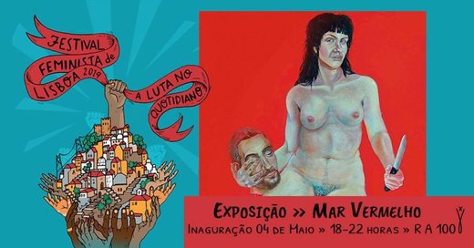 Cartaz Exposição - “Mar Vermelho” Inaguração 4 de Maio de 2019 Lisboa