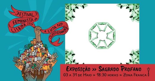 Cartaz Exposição - "Sagrado Profano" 3 a 31 de Maio 2019 Lisboa