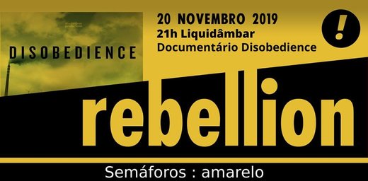 Cartaz Extinction Rebellion - Semáforo Amarelo 20 Novembro 2019 XR Coimbra