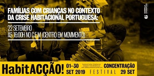 Cartaz Famílias c/ crianças no contexto da crise habitacional 22 Setembro 2019 Festival Habitacção Lisboa