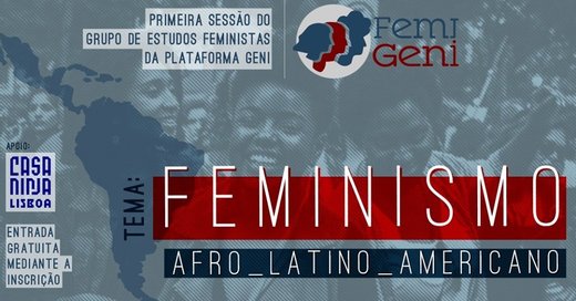 Cartaz Feminismo Afro-Latino-Americano 25 Setembro 2019 Casa Ninja Lisboa