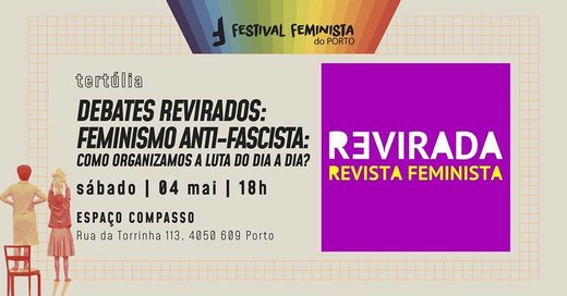 Cartaz Feminismo Anti-Fascista- Como Organizamos a Luta do Dia a Dia? 4 Maio 2019 Festival Feminista do Porto