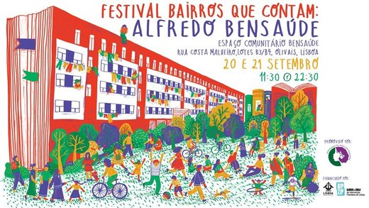 Cartaz Festival Bairros que Contam: Alfredo Bensaúde 20-21 Setembro 2019 Associação Mulheres sem Fronteiras Lisboa