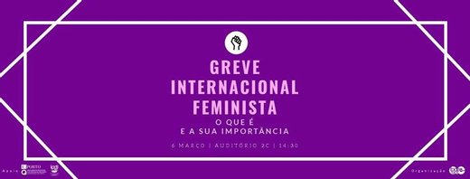 Cartaz Greve Internacional Feminista: o que é e a sua importância 2019-03-06 Porto