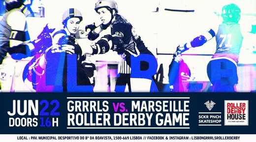 Cartaz Grrrls VS Marseille Roller Derby Club 22 Junho 2019 Lisboa