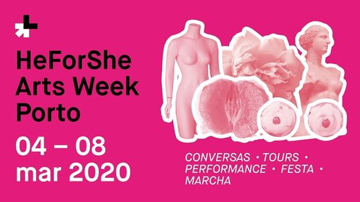 Cartaz HeForShe Arts Week Porto 2020 4-8 Março 2020 HeForShe Portugal