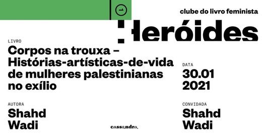 Cartaz Heróides - Clube do Livro Feminista on line cassandra 30 Janeiro 2021