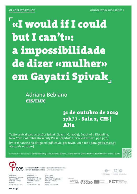 Cartaz «I would if I could but I can’t»: a impossibilidade de dizer «mulher» em Gayatri Spivak 31 Outubro 2019 GENDER WORKSHOP CES Universidade de Coimbra