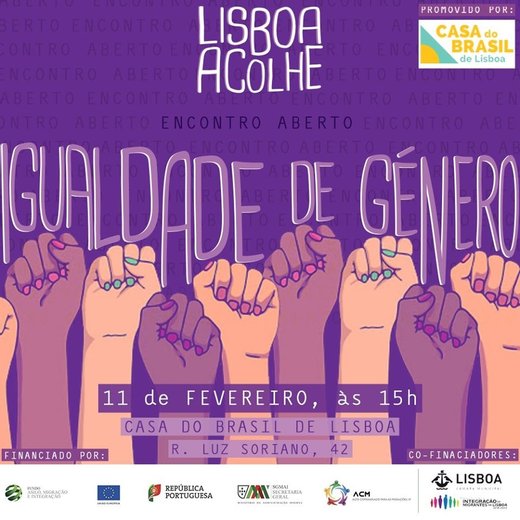 Cartaz Igualdade de Gênero - Sétimo Encontro do Projeto Lisboa Acolhe 11 Fevereiro 2020 Casa do Brasil de Lisboa