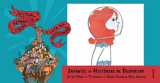 Cartaz Infantil - “Histórias de Despertar” 12 de Maio de 2019 Festival Feminista de Lisboa