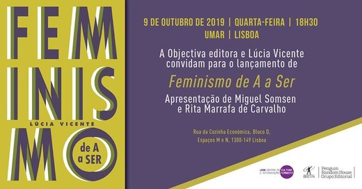 Cartaz Lançamento do livro Feminismo de A a Ser, de Lúcia Vicente 9 Outubro 2019 UMAR Lisboa