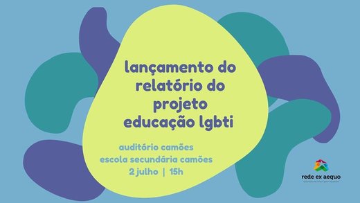 Cartaz Lançamento do Relatório do Projeto Educação LGBTI 2 Julho 2019 Lisboa